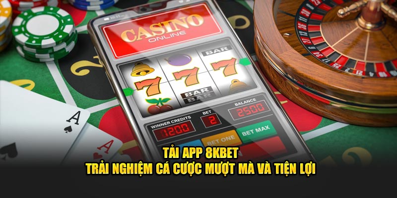 Tải app 8KBET